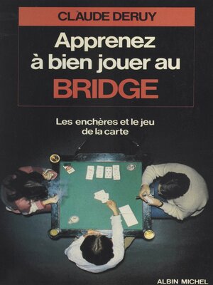 cover image of Apprenez à bien jouer au bridge